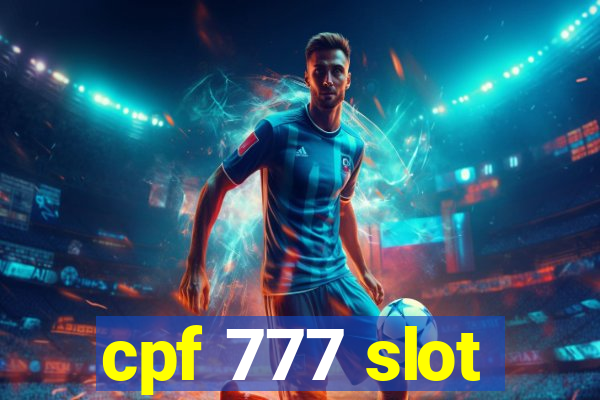 cpf 777 slot