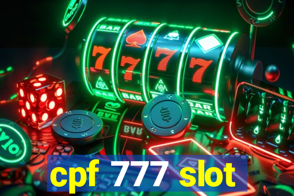 cpf 777 slot