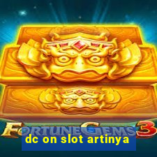 dc on slot artinya