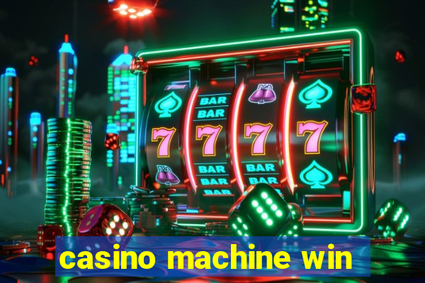 casino machine win