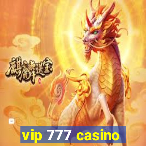 vip 777 casino