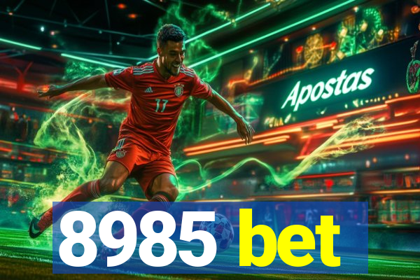 8985 bet