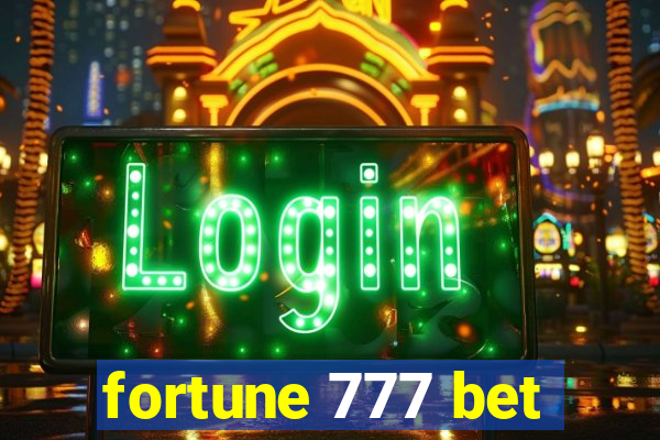 fortune 777 bet