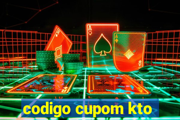 codigo cupom kto