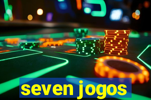 seven jogos