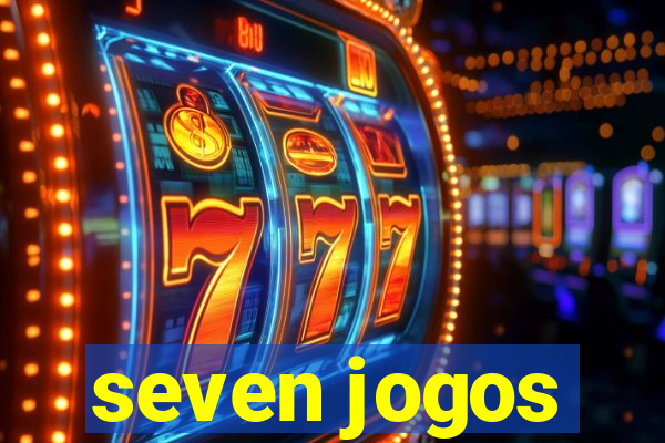 seven jogos