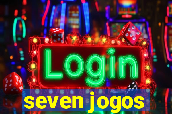 seven jogos