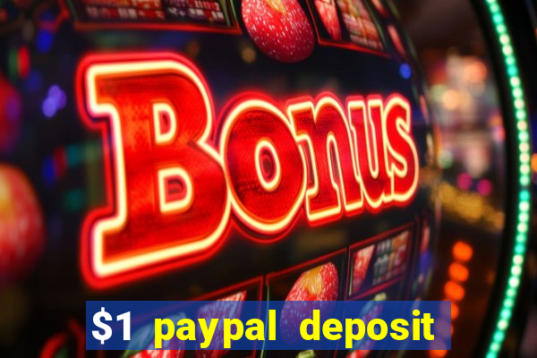 $1 paypal deposit casino nz real money