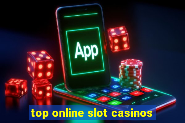 top online slot casinos