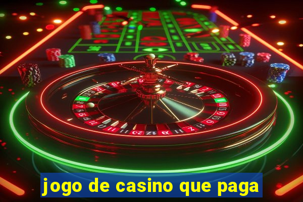 jogo de casino que paga