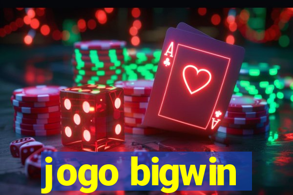 jogo bigwin