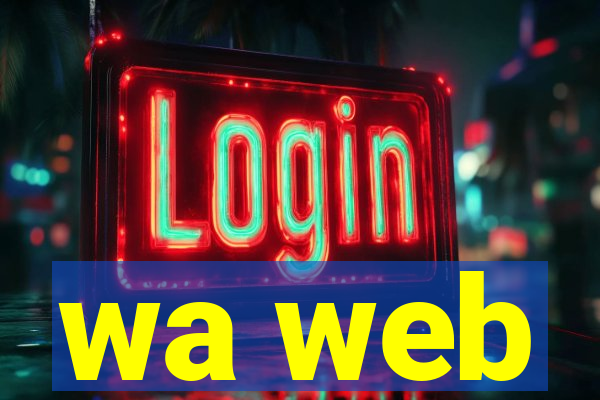 wa web