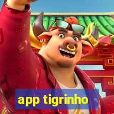 app tigrinho