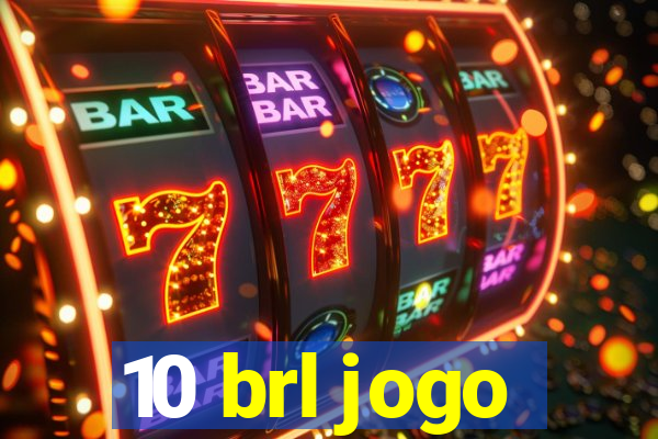 10 brl jogo