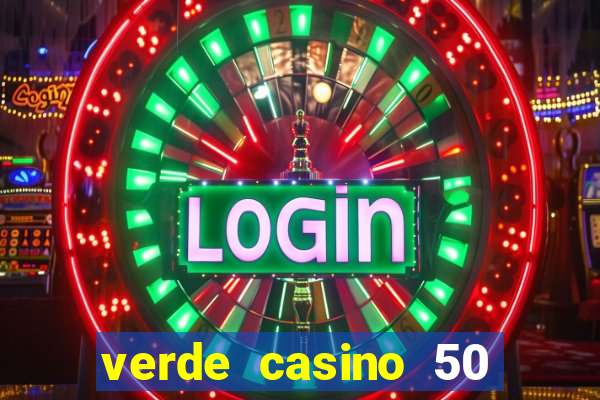 verde casino 50 rodadas gr谩tis