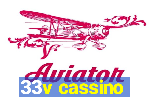 33v cassino