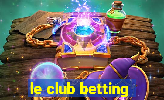 le club betting