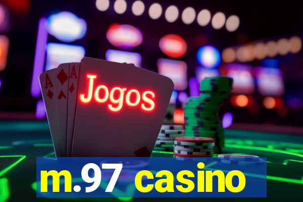 m.97 casino