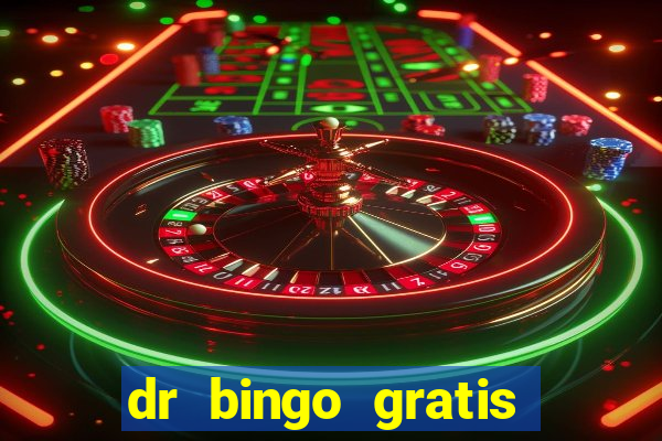 dr bingo gratis show ball