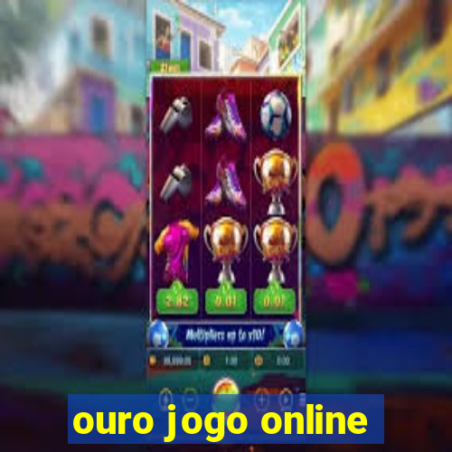 ouro jogo online