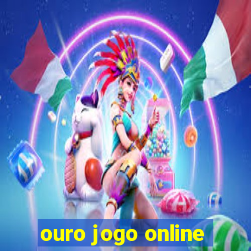 ouro jogo online