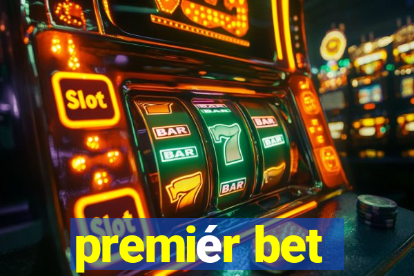 premiér bet