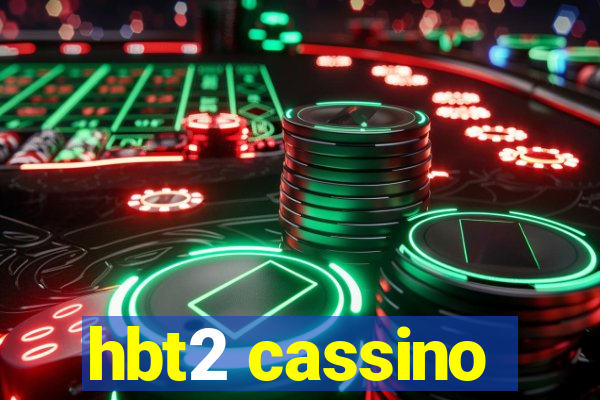 hbt2 cassino