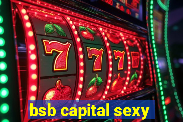 bsb capital sexy