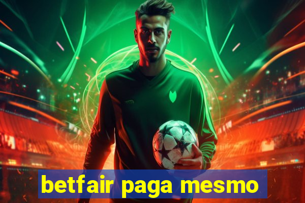 betfair paga mesmo