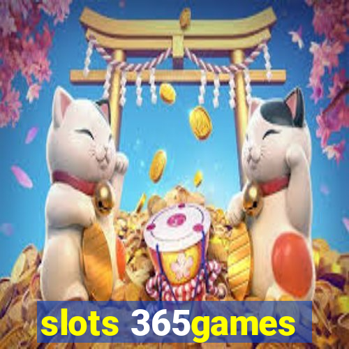 slots 365games