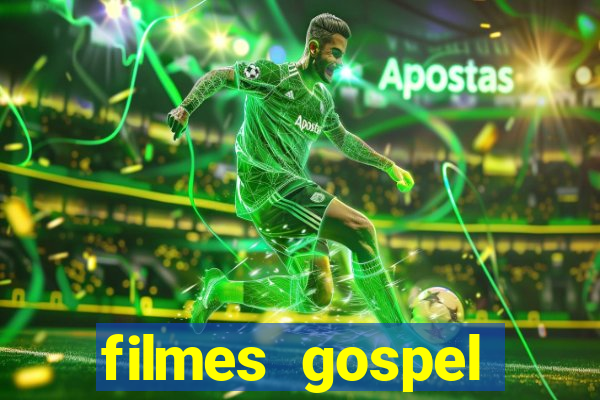 filmes gospel baseadas em fatos reais emocionantes