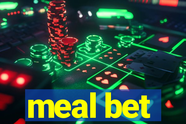 meal bet