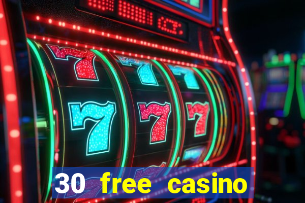 30 free casino slot games