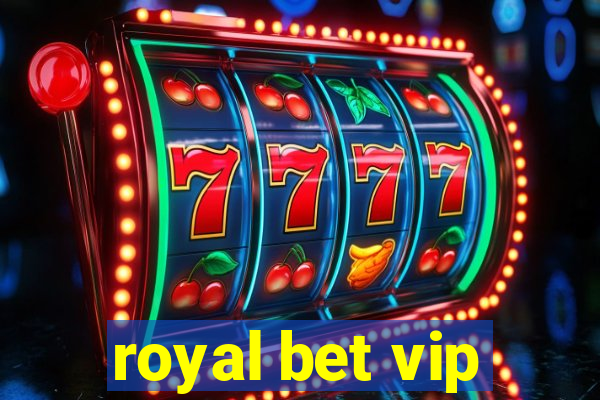 royal bet vip