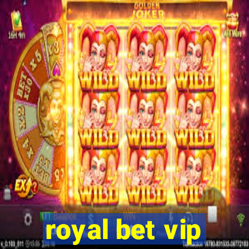 royal bet vip