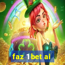 faz 1 bet ai