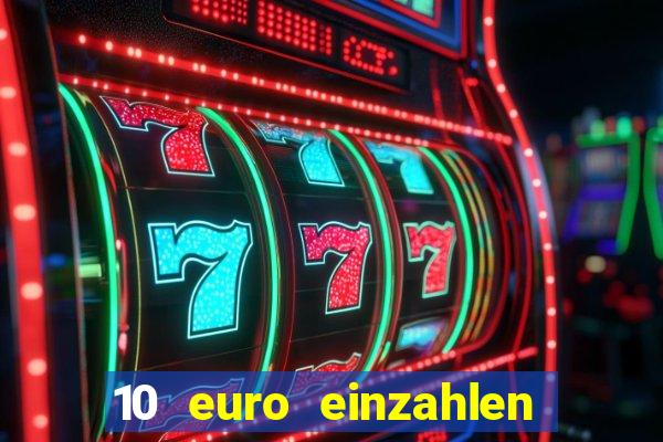 10 euro einzahlen 50 euro spielen casino