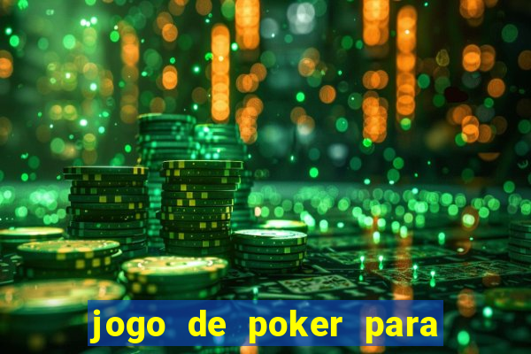 jogo de poker para pc offline