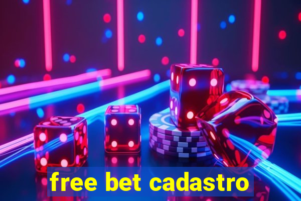 free bet cadastro