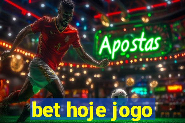 bet hoje jogo