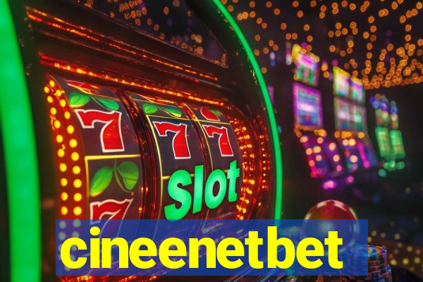 cineenetbet