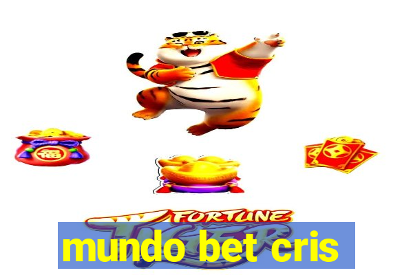 mundo bet cris