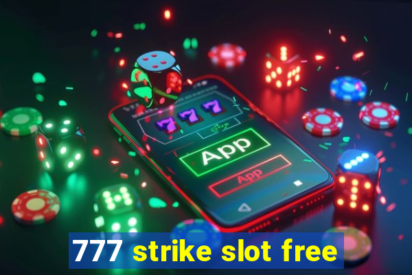 777 strike slot free