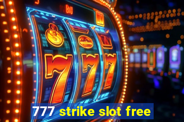 777 strike slot free