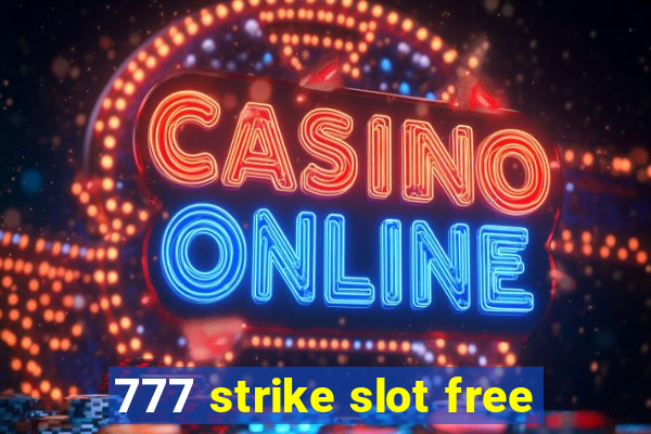 777 strike slot free