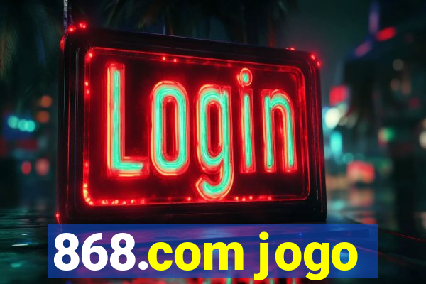 868.com jogo