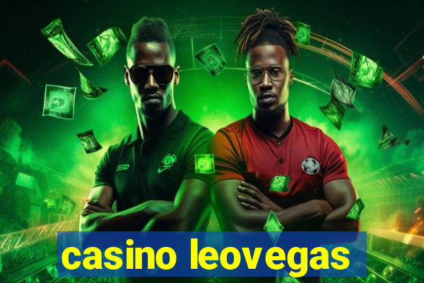 casino leovegas