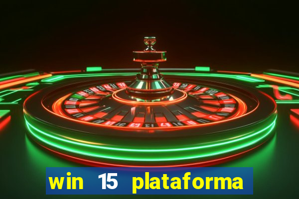 win 15 plataforma de jogos