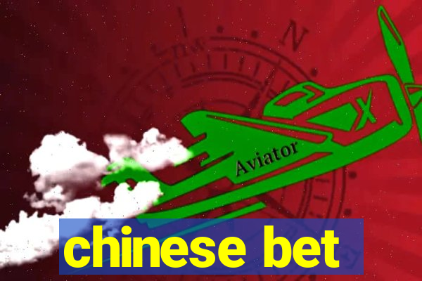 chinese bet