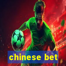 chinese bet